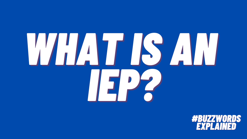 IEP Nedir? Öğretmenler ve Ebeveynler için Genel Bir Bakış